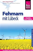 Hans-Jürgen Fründt - Reise Know-How Fehmarn mit Lübeck