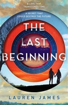 Lauren James, James Lauren - The Last Beginning