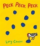 Lucy Cousins, Cousins Lucy, Lucy Cousins, Cousins Lucy - Peck Peck Peck
