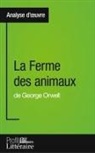 Quentin de Ghellinck - La Ferme des animaux de George Orwell (Analyse approfondie)