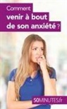 50 minutes, Minutes, 50 minutes, Barbar Radomme, Barbara Radomme - Comment venir à bout de son anxiété ?