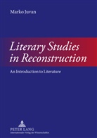 Marko Juvan - Literary Studies in Reconstruction