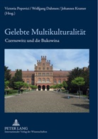 Wolfgang Dahmen, Johannes Kramer, Victoria Popovici - Gelebte Multikulturalität
