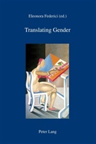 Eleonor Federici, Eleonora Federici, Michele Battafarano - Translating Gender