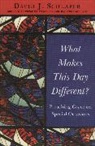 David J Schlafer, David J. Schlafer - What Makes This Day Different?