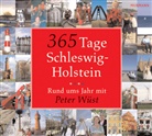 Peter Wüst - 365 Tage Schleswig-Holstein