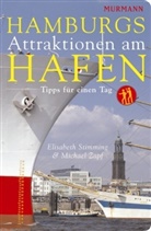Elisabeth Stimming, Michael Zapf - Hamburgs Attraktionen am Hafen
