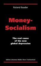 Roland Baader - Money-Socialism