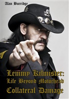 Alan Burridge - Lemmy Kilmister: Life Beyond Motörhead