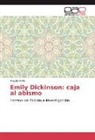 Magda Pinilla - Emily Dickinson: caja al abismo