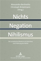 Bertinetto, Alessandro Bertinetto, Christoph Binkelmann - Nichts - Negation - Nihilismus
