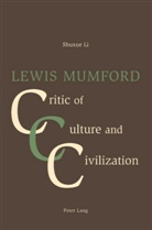 Shuxue Li, Li Shuxue - Lewis Mumford