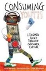 Rick Bartlett, John Berard, John/ Penner Berard, James Penner - Consuming Youth