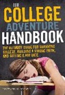 Joe P Kirkendall, Joe P. KirKendall, Joseph P. Kirkendall, Rob Stennett, Rob/ Kirkendall Stennett - The College Adventure Handbook
