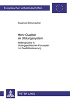 Susanne Schumacher - Mehr Qualität im Bildungssystem