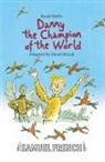 Roald Dahl, David Wood - Danny the Champion of the World