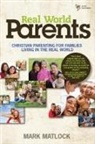 Mark Matlock - Real World Parents