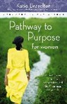Katherine Brazelton, Katie Brazelton, Katie/ Warren Brazelton - Pathway to Purpose for Women