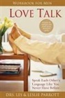 Les Parrott, Les and Leslie Parrott, Leslie L. Parrott - Love Talk Workbook For Men