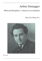 Peter Jost - Arthur Honegger