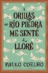 Paulo Coelho - A orillas del rio Piedra me sente y llore