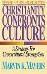 Marvin K. Mayers, Marvin Keene Mayers - Christianity Confronts Culture