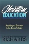 Dr. Lawrence O. Richards, Lawrence O. Richards - Christian Education