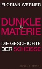 Florian Werner - Dunkle Materie