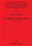Jost Hermand, Wolfgang Beutin, Thomas Metscher - Die Toten schweigen nicht
