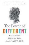 Gail Saltz M. D., Dr Gail Saltz, Gail Saltz - The Power of Different: The Link Between Disorder and Genius