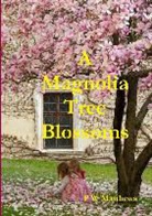Peter Matthews - A Magnolia Tree Blossoms
