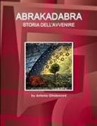 Antonio Ghislanzoni - Abrakadabra Storia Dell'avvenire