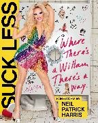 Willam Belli,  Belli Willam - Suck Less - Where There's a Willam, There's a Way