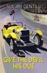 Sulari Gentill - Give the Devil His Due