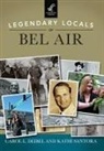 Carol Deibel, Carol L. Deibel, Kathi Santora - Legendary Locals of Bel Air