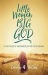 Debbie W Wilson, Debbie W. Wilson - Little Women, Big God