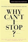 Samuel R Chamberlain, Samuel R. Chamberlain, Jon E Grant, Jon E. Grant, Jon E. (Professor Grant, Jon E. Odlaug Grant... - Why Can''t I Stop?