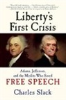 Charles Slack, Slack Charles - Liberty's First Crisis