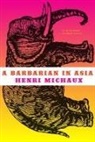 Sylvia Beach, Henri Michaux - A Barbarian in Asia