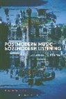 Robert Carl, By Jonathan, Jonathan D Kramer, Jonathan D. Kramer, Kramer Jonathan D., Robert Carl - Postmodern Music, Postmodern Listening
