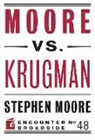 Stephen Moore - Moore Vs. Krugman