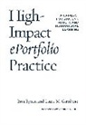 Bret Eynon, Bret/ Gambino Eynon, Eynon Bret, Laura M Gambino, Laura M. Gambino, Gambino Laura M. - The High Impact Eportfolio Practice