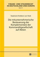 Stephanie Krebbers-van Heek - Die mitunternehmerische Besteuerung der Komplementäre der Kommanditgesellschaft auf Aktien