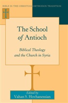 Vahan S. Hovhanessian, Hovhanessian Vahan S., Vaha S Hovhanessian, Vahan S Hovhanessian - The School of Antioch