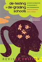 Joe Bower, Shirley R. Steinberg, P. L. Thomas, Paul L. Thomas - de-testing and de-grading schools