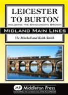 Vic Mitchell - Leicester to Burton