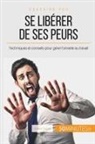 50 minutes, 50minutes, Corali Closon, Coralie Closon, Coralie Closon - Se libérer de ses peurs