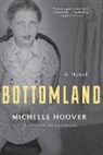 Michelle Hoover, Hoover Michelle - Bottomland