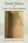 Susan J Wendel, Susan J. (EDT)/ Miller Wendel, David Miller, David M. Miller, Susan J. Wendel - Torah Ethics and Early Christian Identity