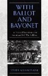 Joseph Frank, Joseph Allan Frank - With Ballot and Bayonet